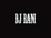  Dj Rani